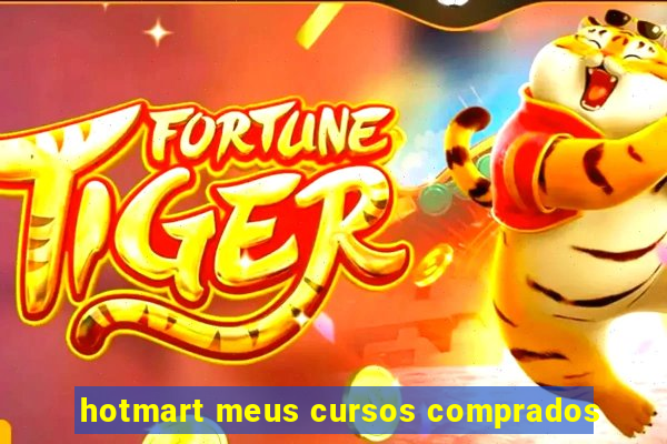 hotmart meus cursos comprados